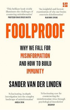 Foolproof - Why We Fall for Misinformation and How to Build Immunity